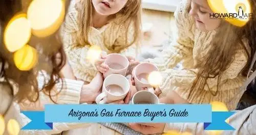 Featured image for post: The Gas Furnace Buying Guide for Arizona Residents