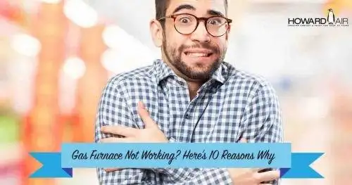 Featured image for post: 10 Reasons Why Your Gas Furnace is Not Working