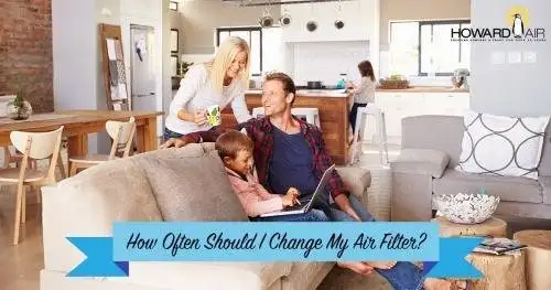 Featured image for post: How Often Should I Change My Air Filter?