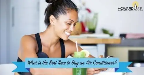What is the Best Time to Buy an Air Conditioner?